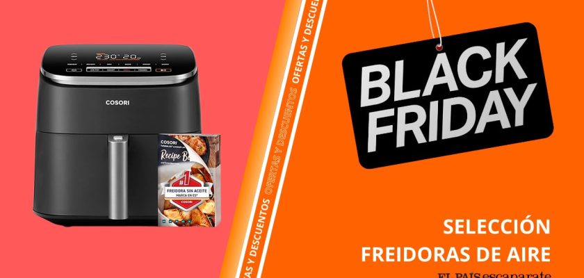 Las mejores ofertas de Black Friday: freidoras de aire que te cambiarán la vida a precios irresistibles