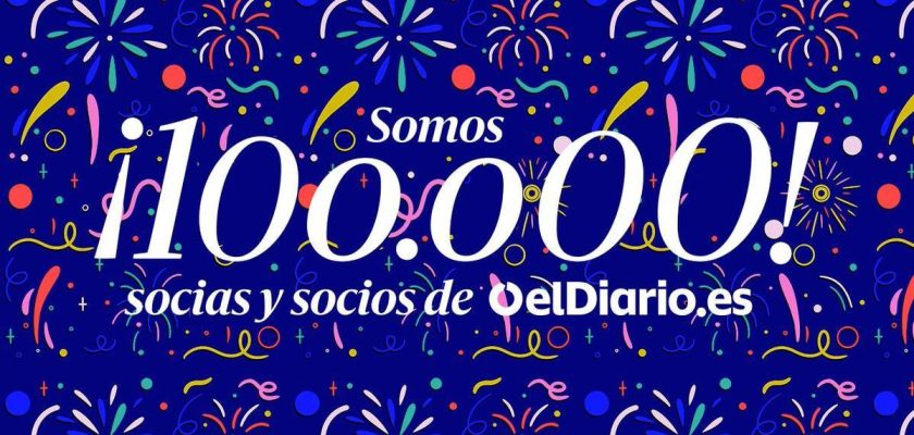 la comunidad de eldiario.es celebra 100.000 socias: un viaje hacia el periodismo independiente