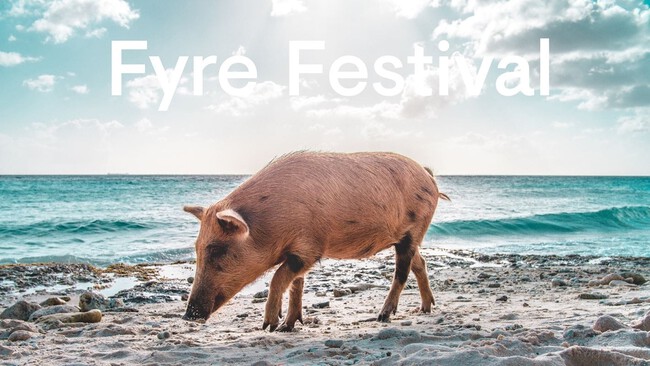 Fyre Festival 2: el regreso de la estafa más famosa de la década